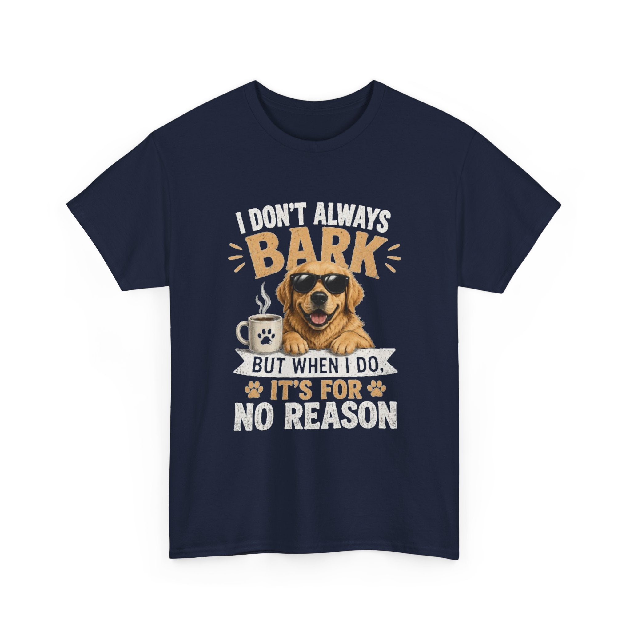 I Don't Always Bark