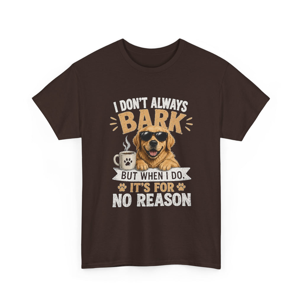 I Don't Always Bark