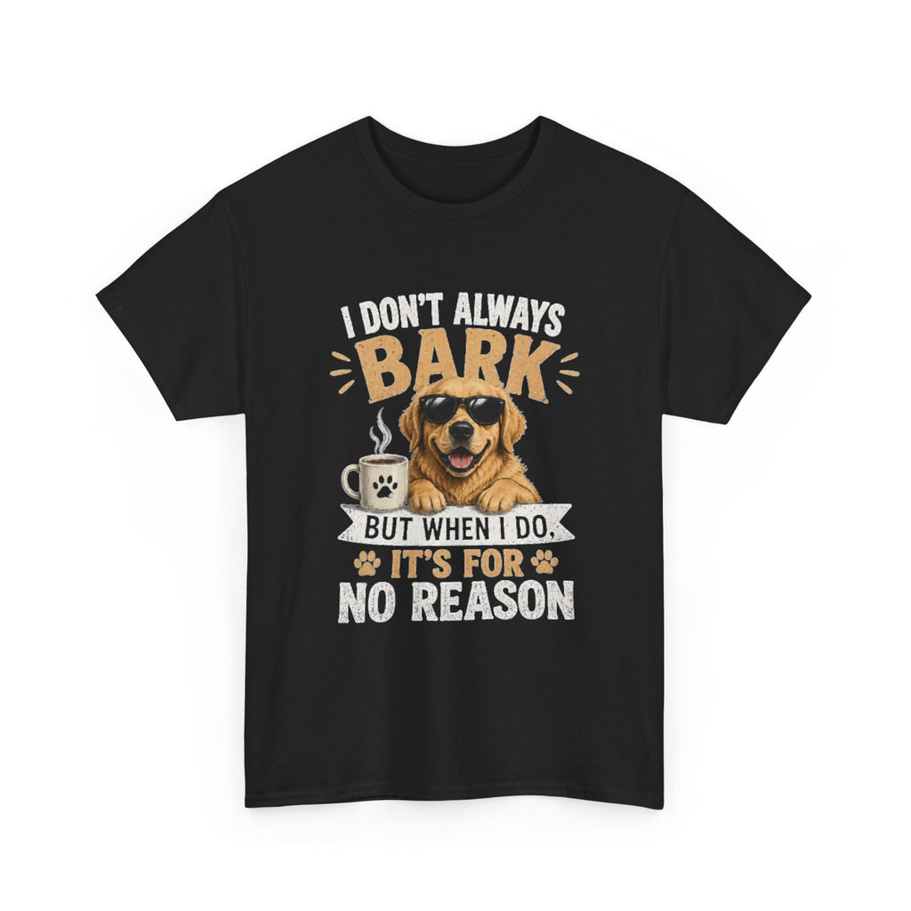 I Don't Always Bark
