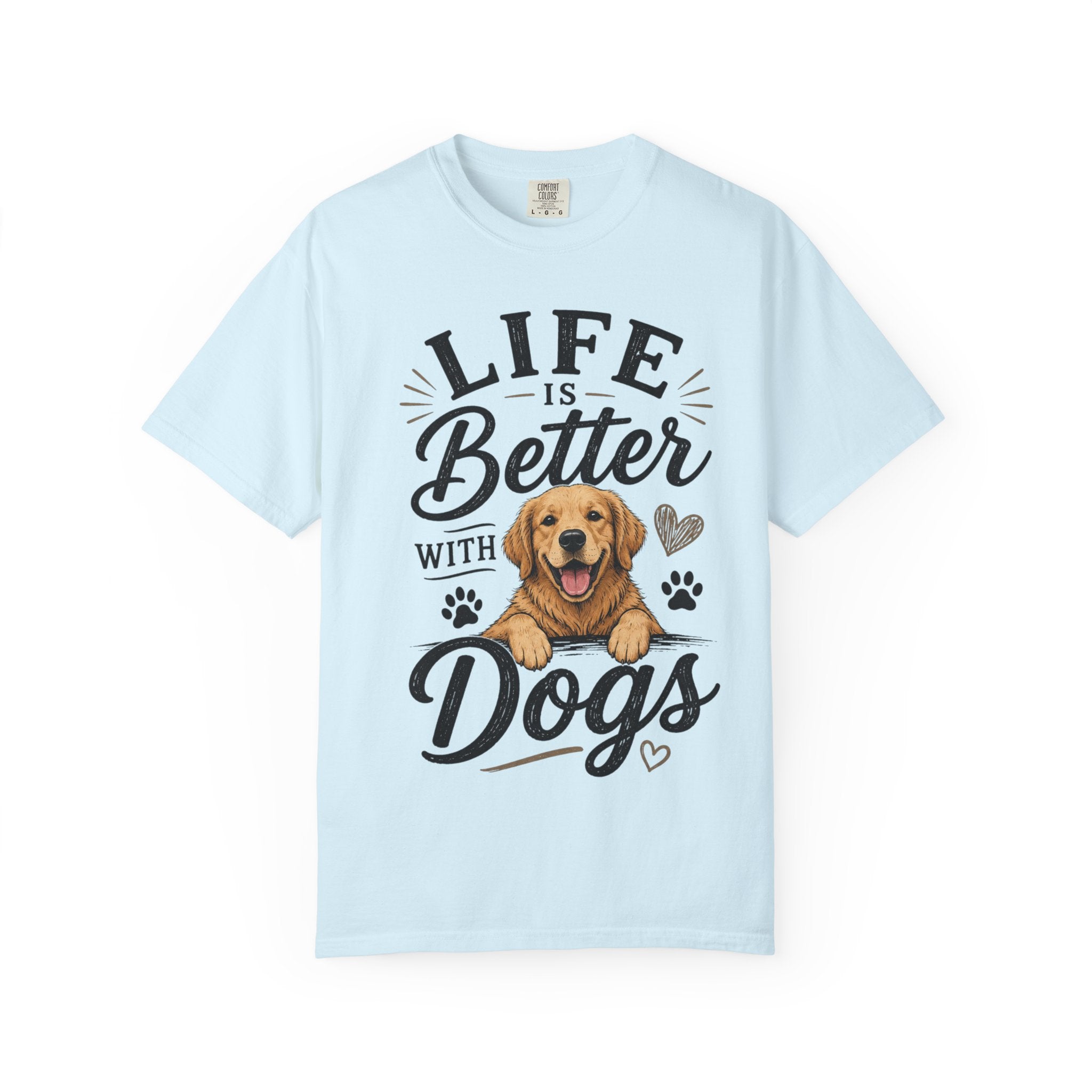 Life Is Better With Dogs T-Shirt — Cute Golden Retriever Tee for Dog Lovers
