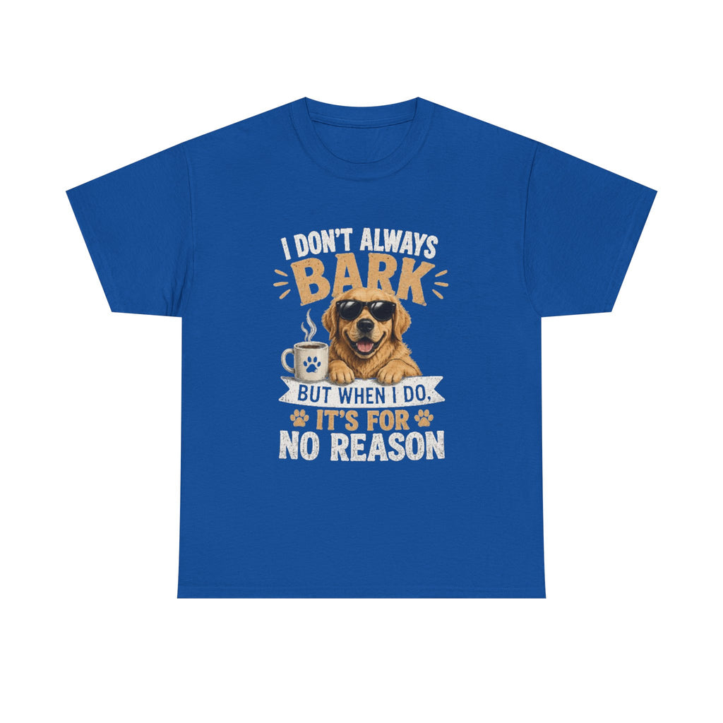 I Don't Always Bark