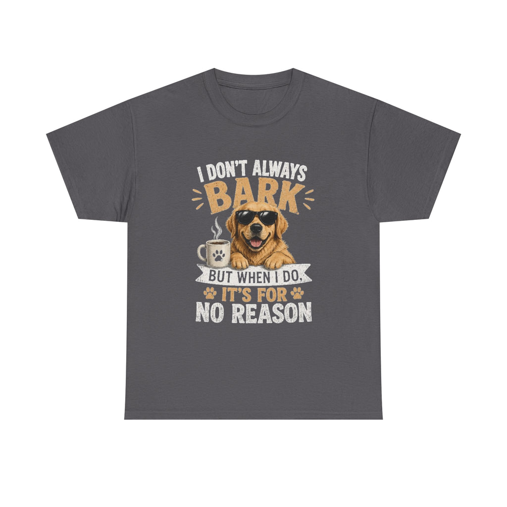 I Don't Always Bark