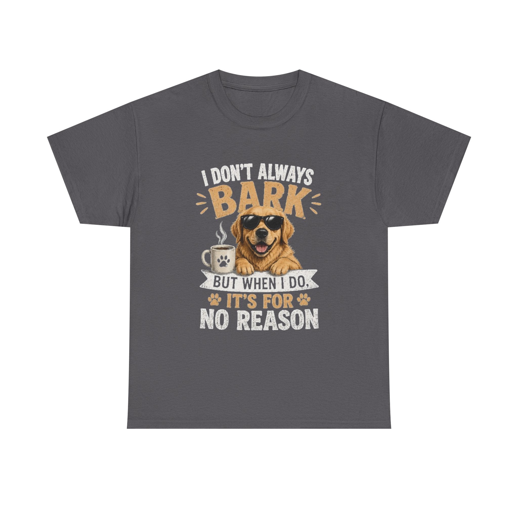 I Don't Always Bark