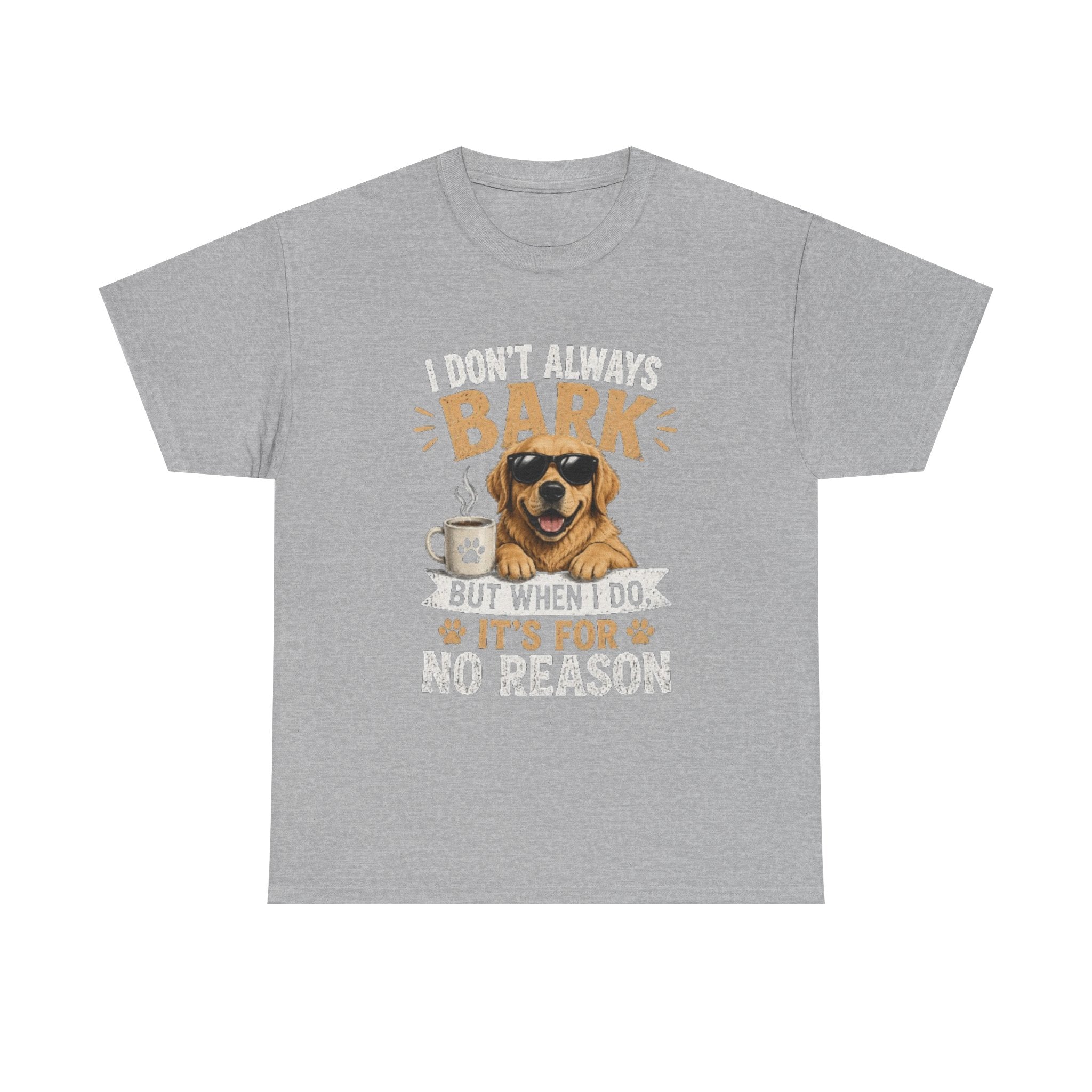 I Don't Always Bark
