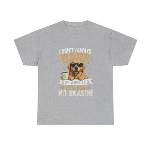 I Don't Always Bark
