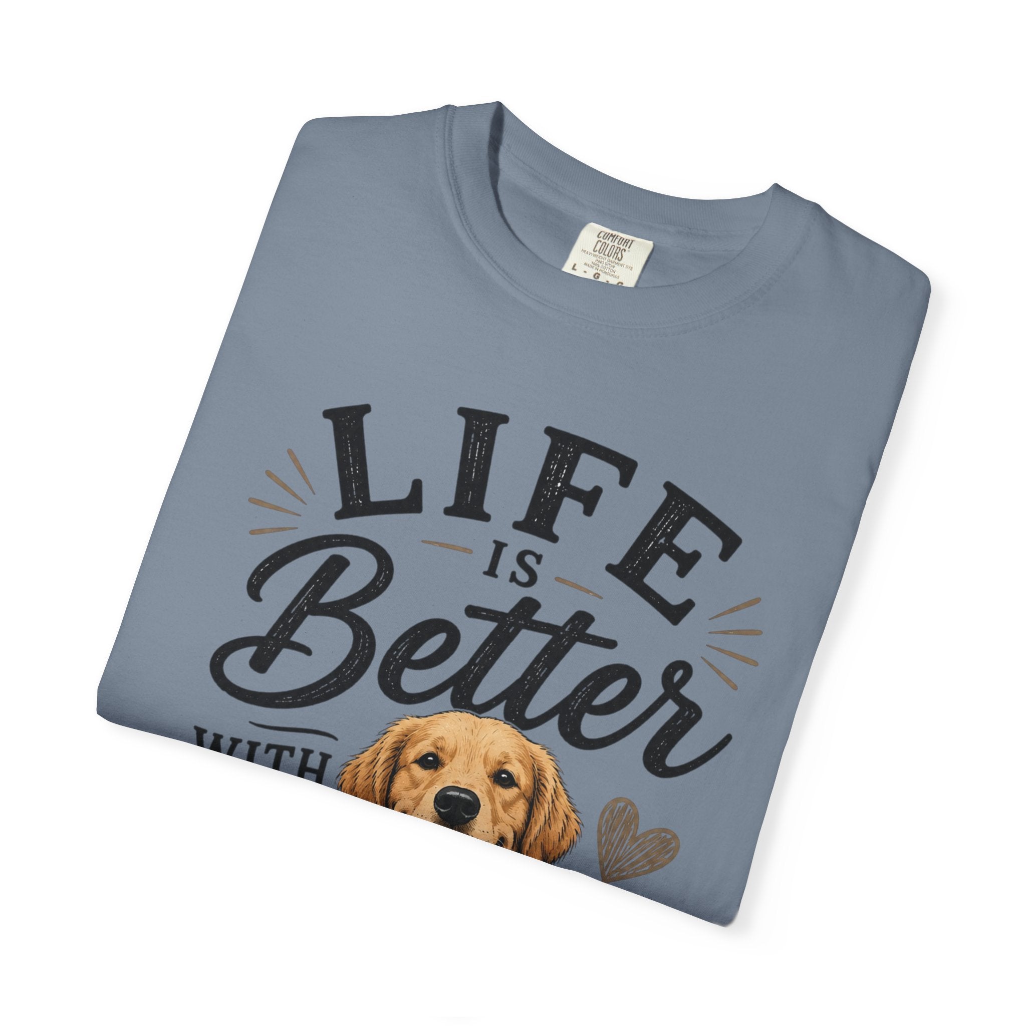 Life Is Better With Dogs T-Shirt — Cute Golden Retriever Tee for Dog Lovers