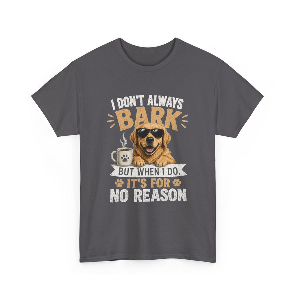 I Don't Always Bark