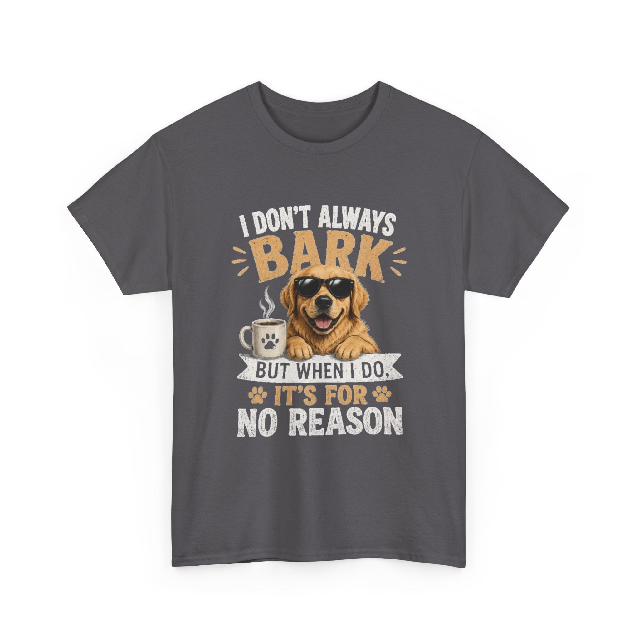 I Don't Always Bark