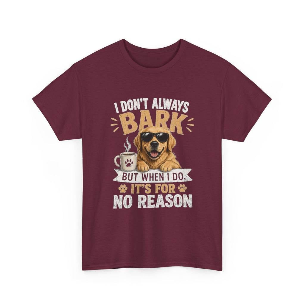 I Don't Always Bark
