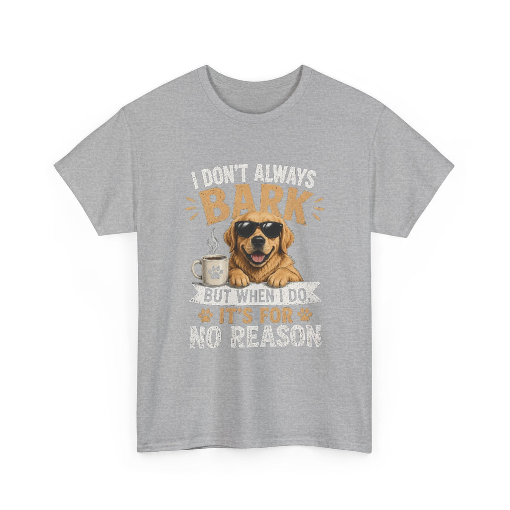 I Don't Always Bark