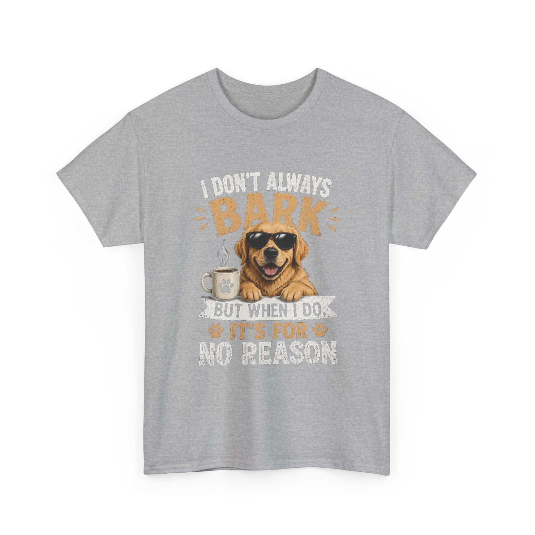 I Don't Always Bark