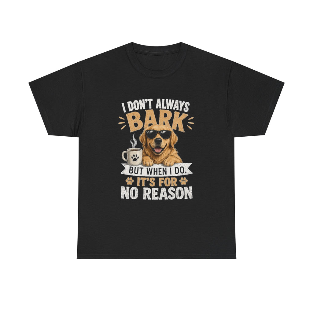 I Don't Always Bark