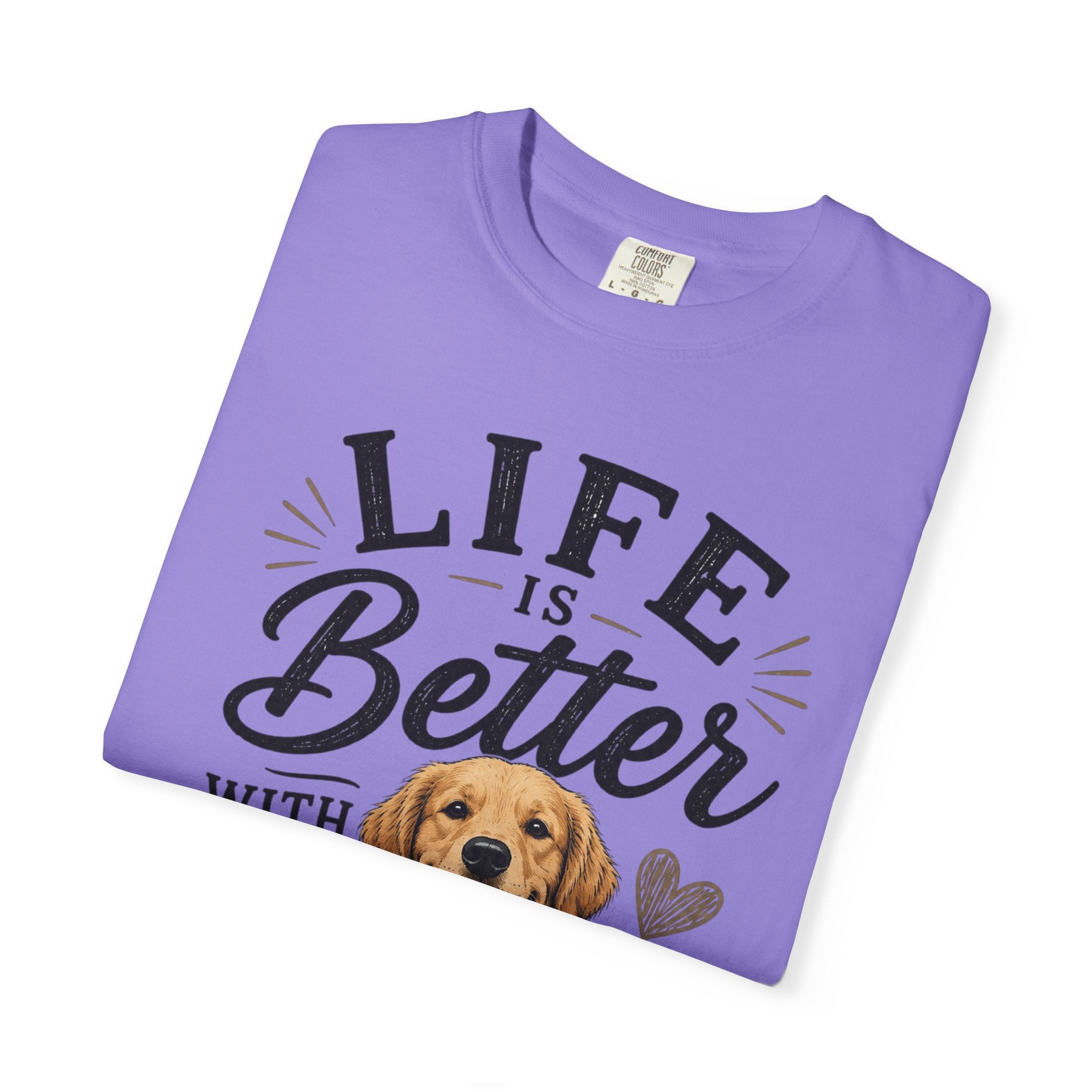 Life Is Better With Dogs T-Shirt — Cute Golden Retriever Tee for Dog Lovers