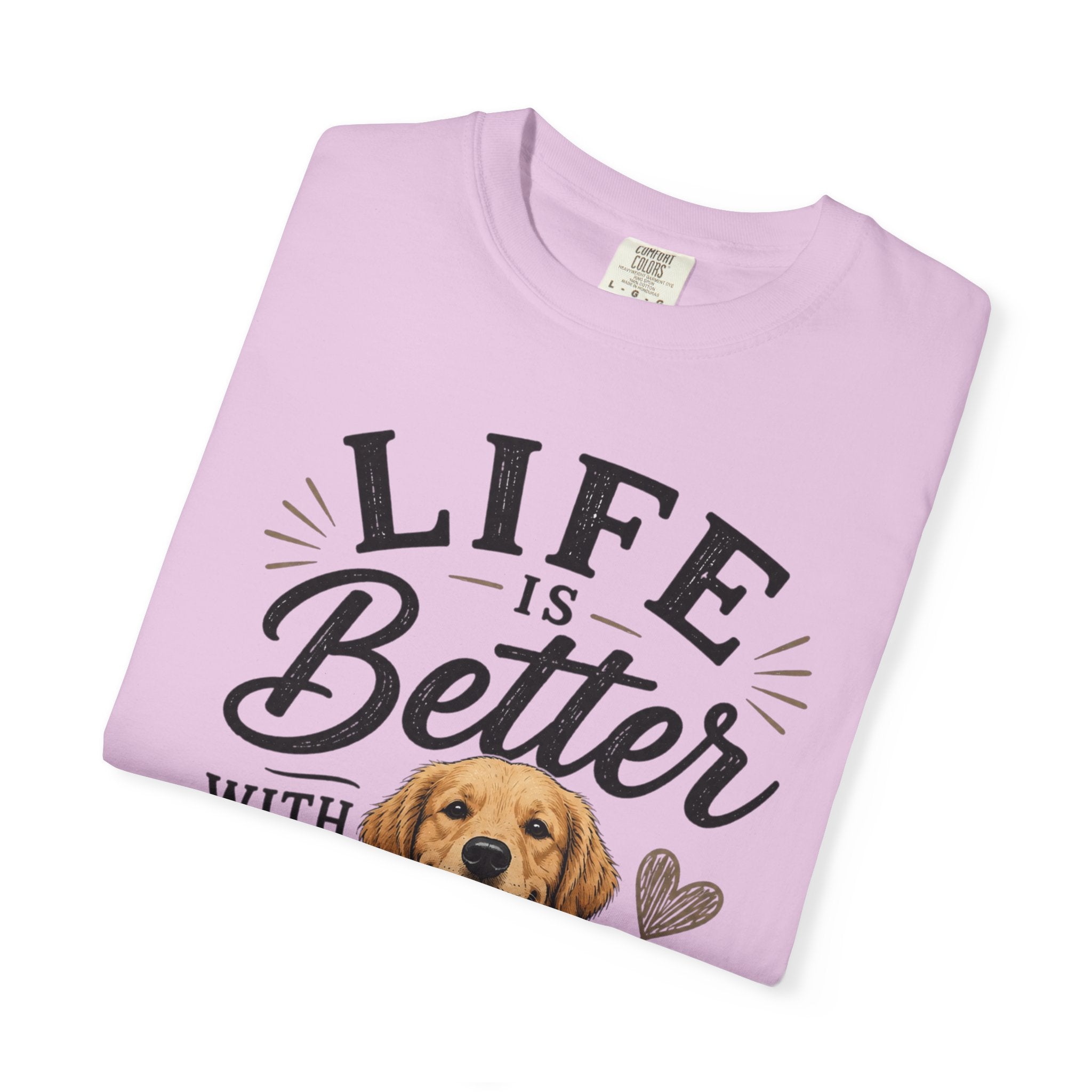 Life Is Better With Dogs T-Shirt — Cute Golden Retriever Tee for Dog Lovers