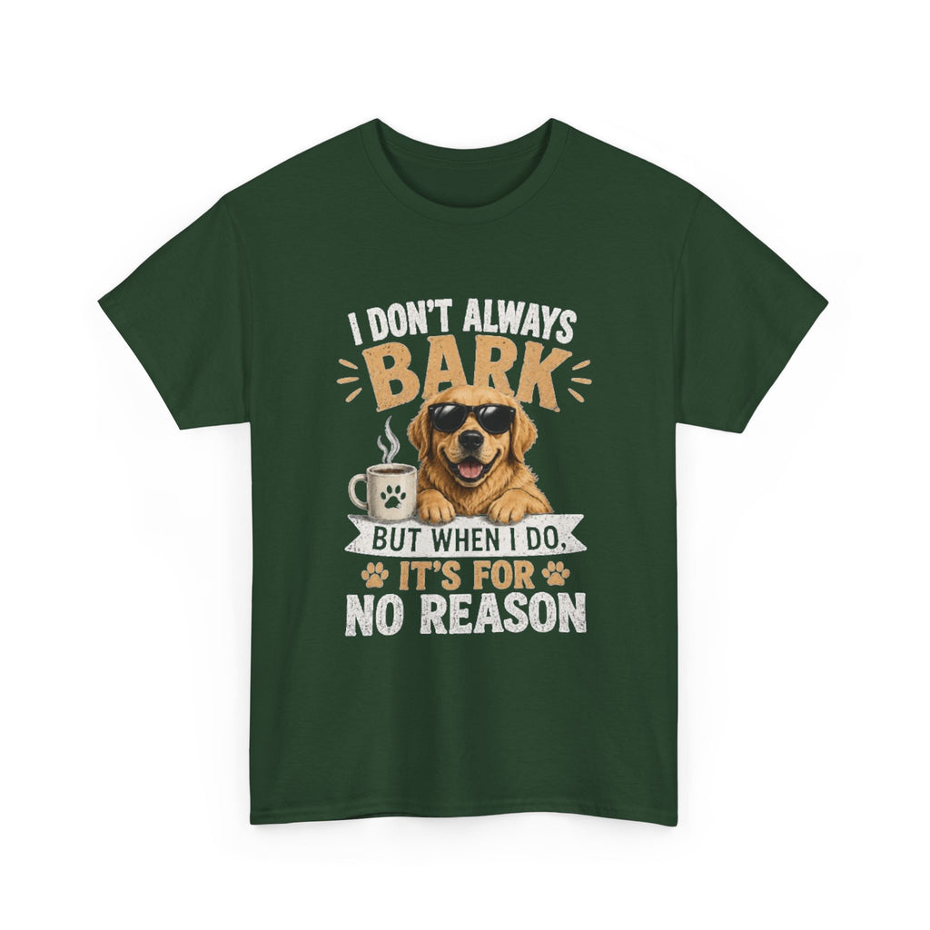 I Don't Always Bark