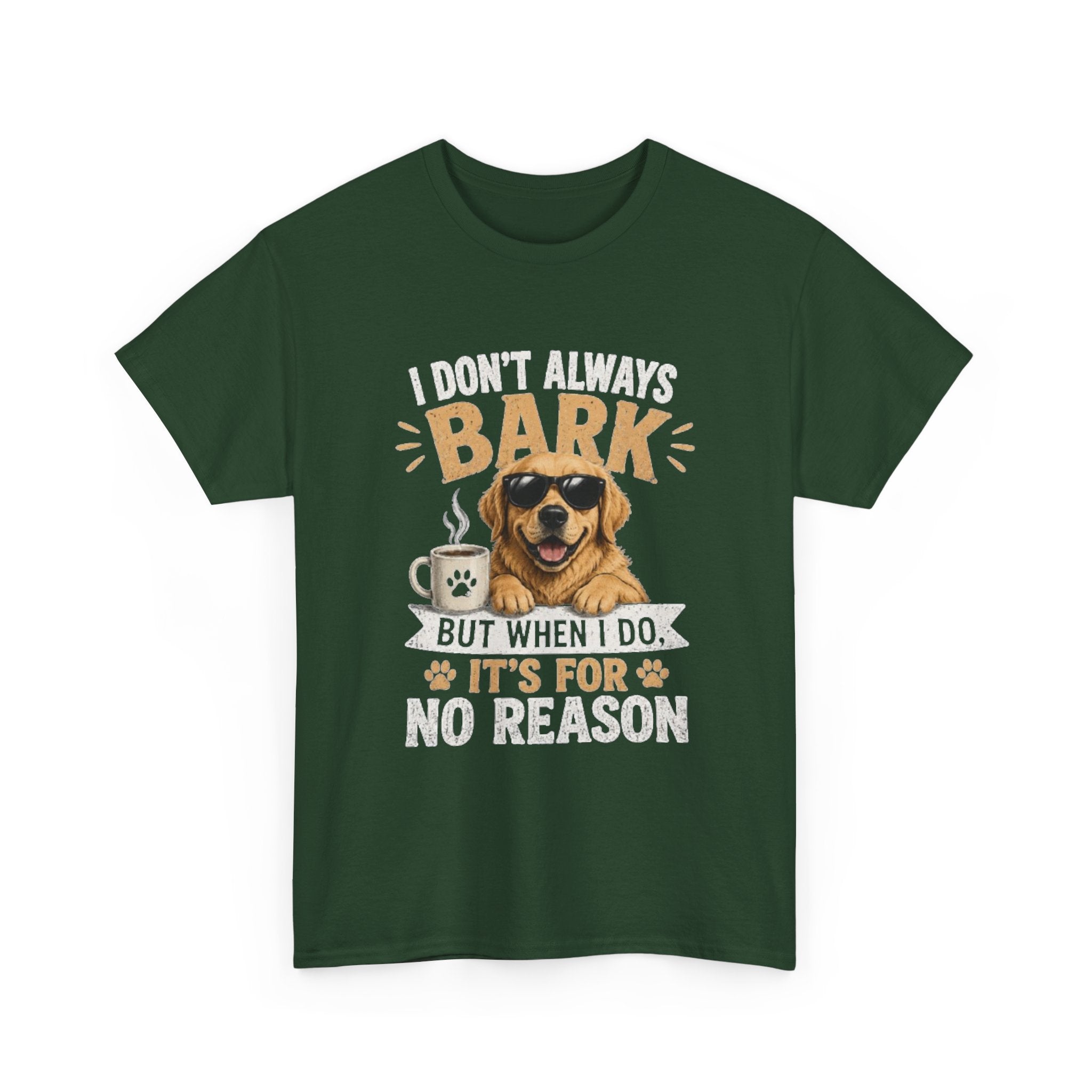 I Don't Always Bark
