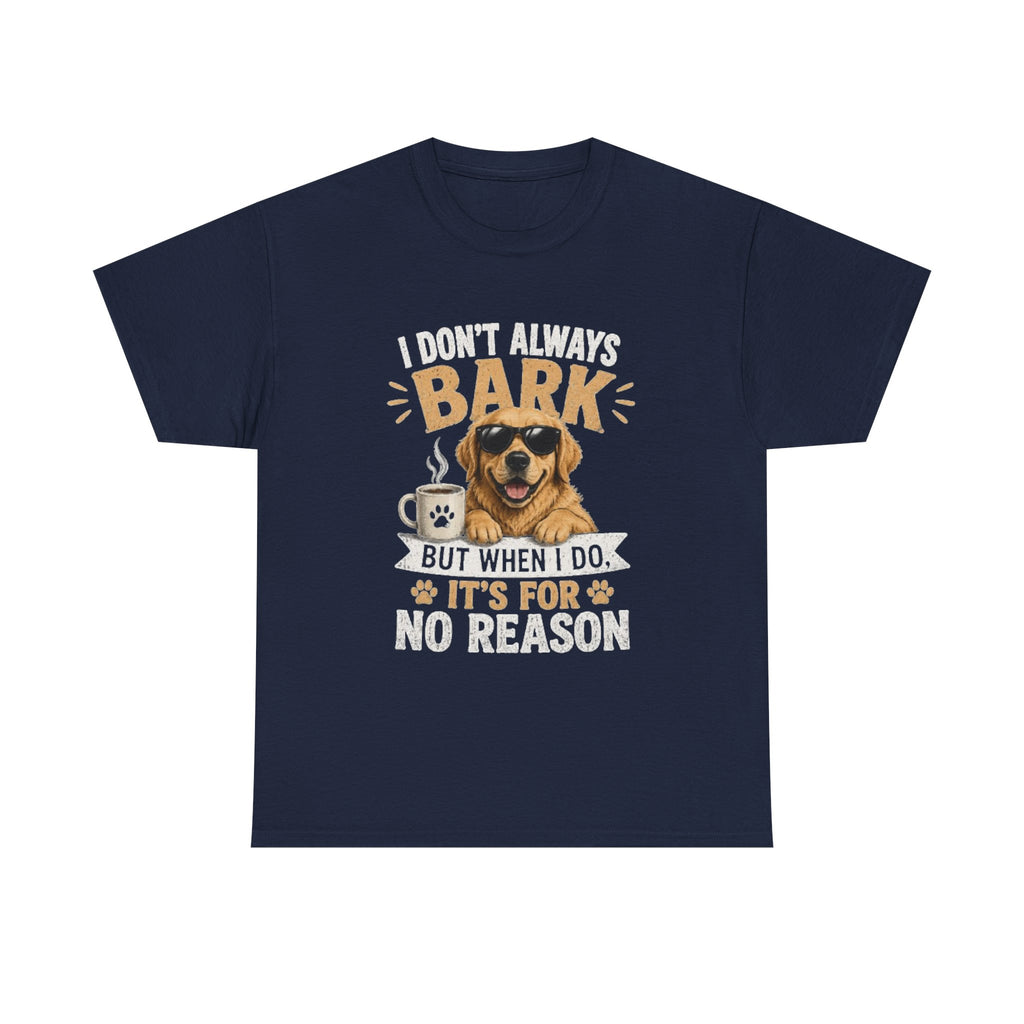 I Don't Always Bark