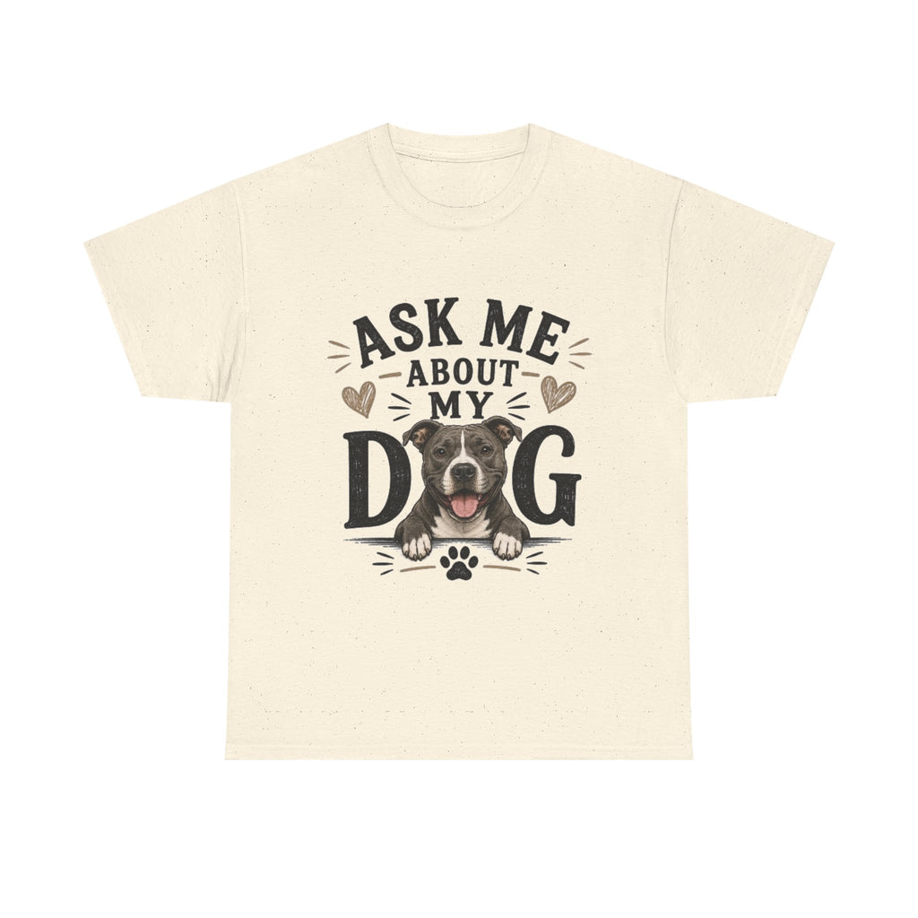 Ask Me About My Dog