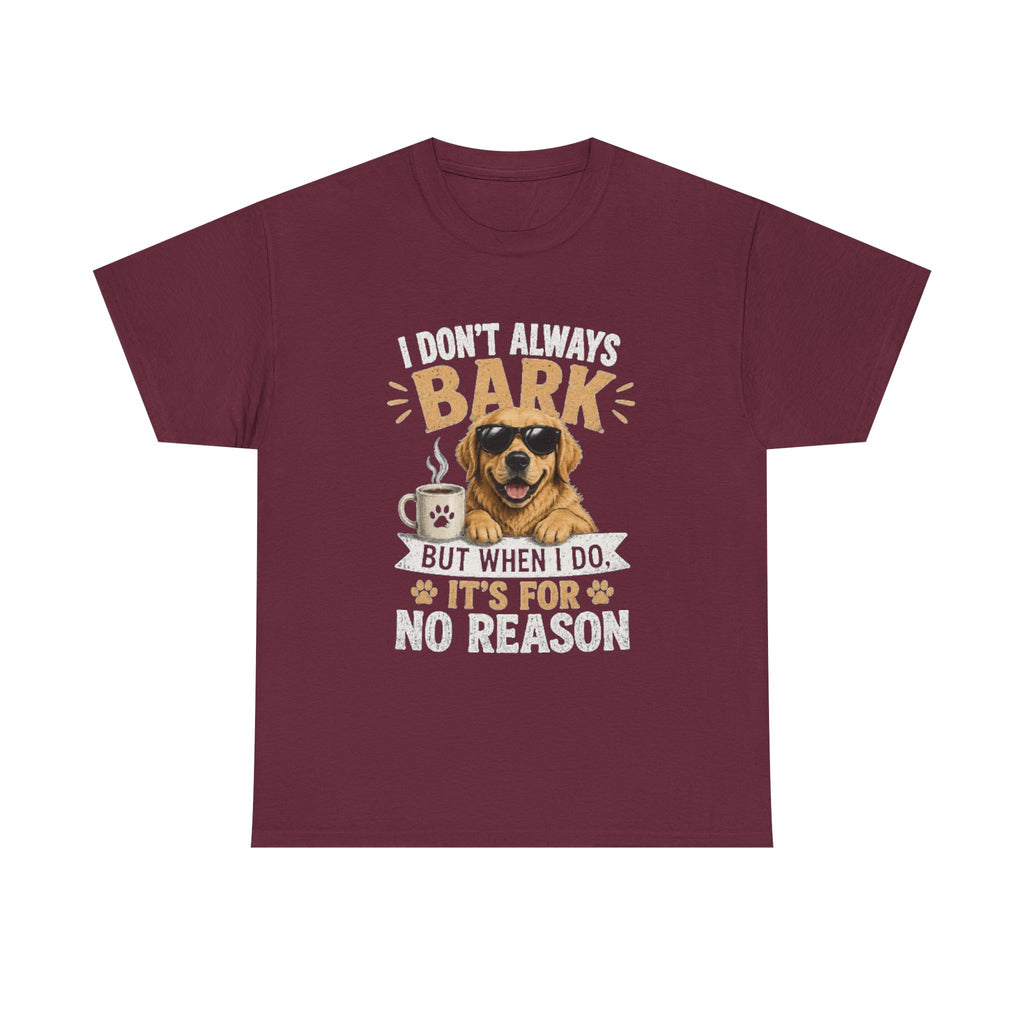 I Don't Always Bark