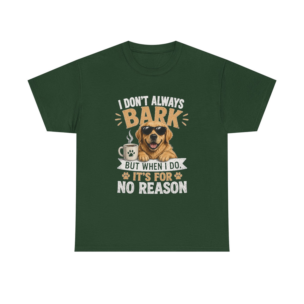 I Don't Always Bark