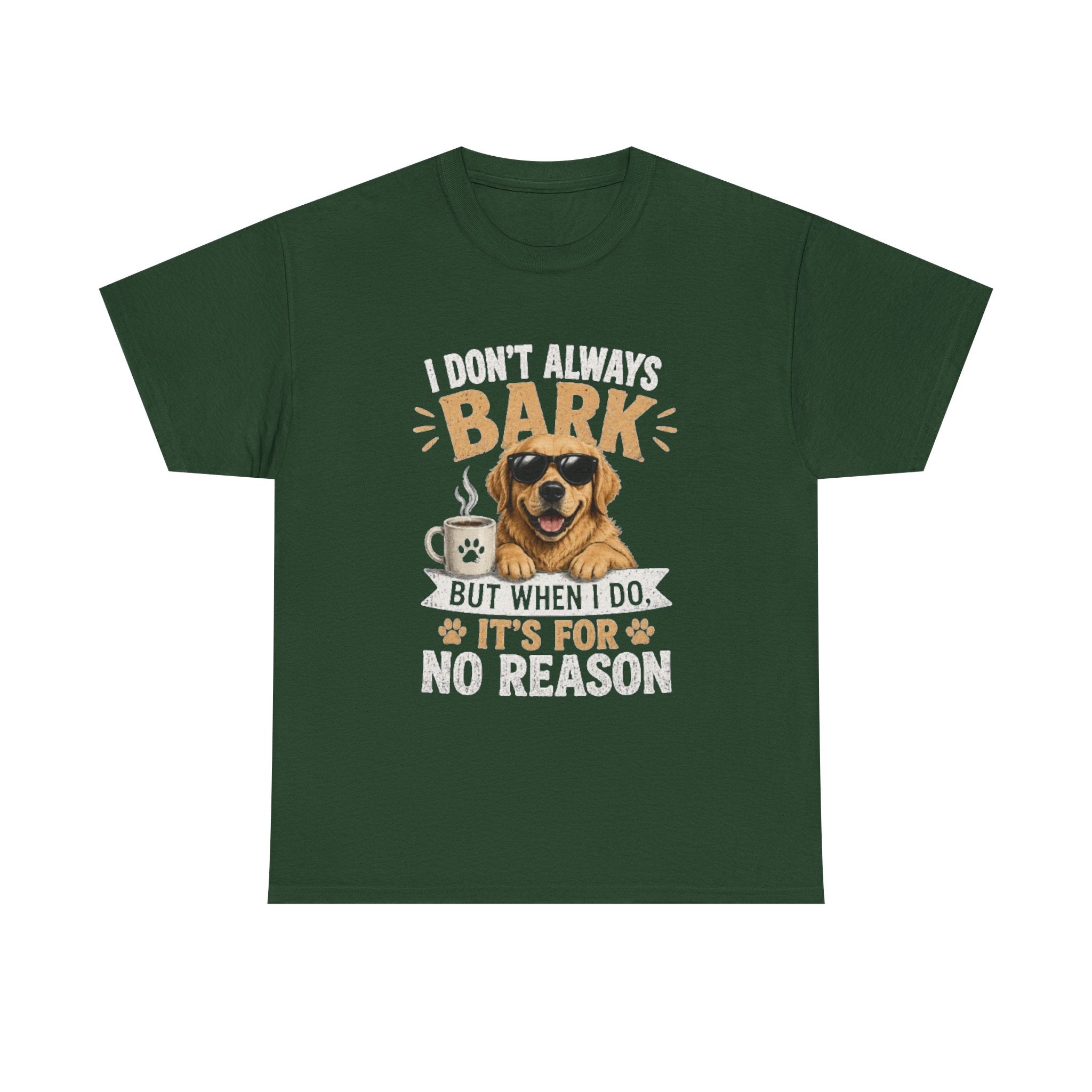 I Don't Always Bark