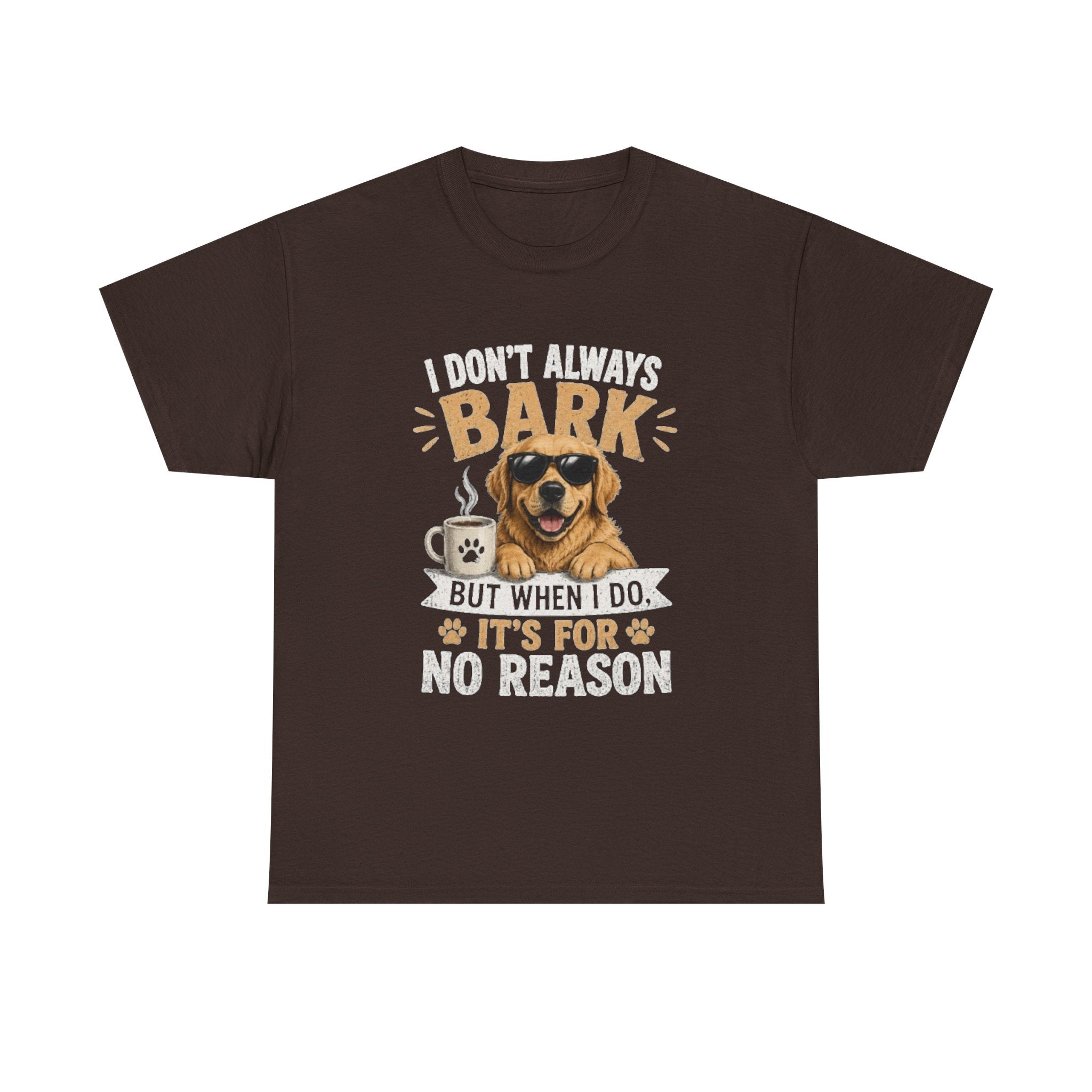 I Don't Always Bark