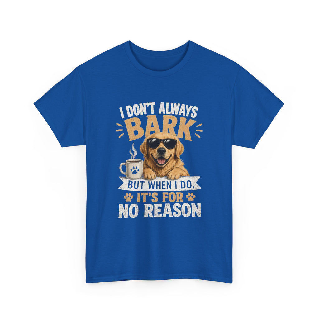 I Don't Always Bark