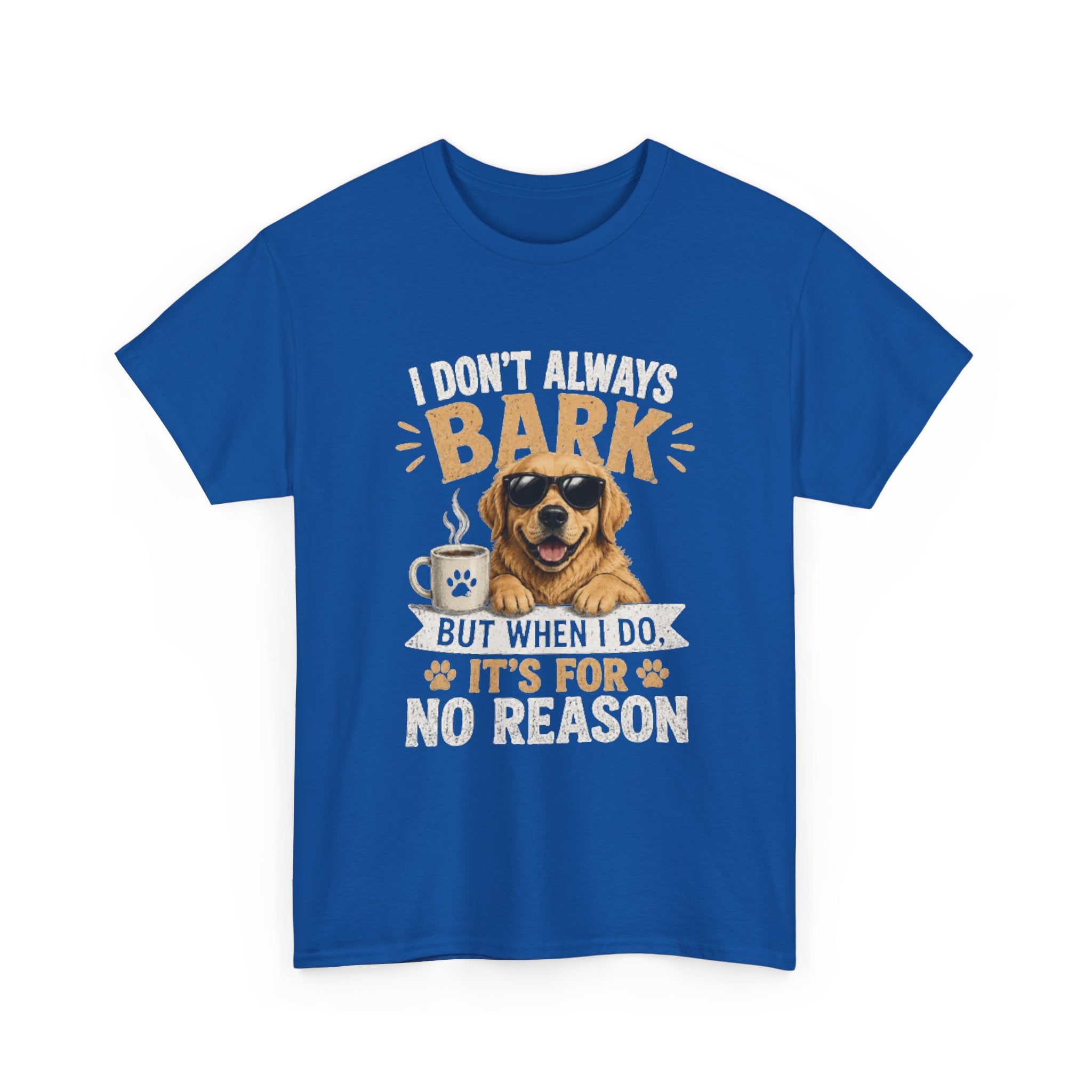 I Don't Always Bark