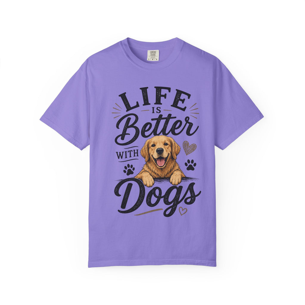 Life Is Better With Dogs T-Shirt — Cute Golden Retriever Tee for Dog Lovers